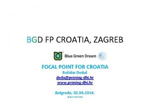 BGD FP CROATIA ZAGREB FOCAL POINT FOR CROATIA