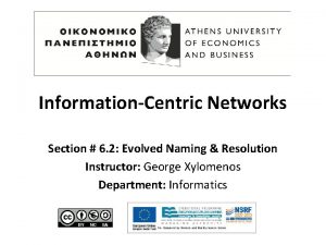 InformationCentric Networks Section 6 2 Evolved Naming Resolution