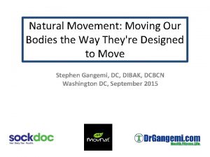 Natural Movement Moving Our Bodies the Way Theyre