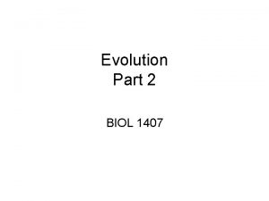 Evolution Part 2 BIOL 1407 Evolutionary Fitness Darwins