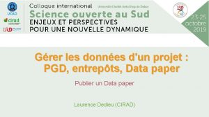 Grer les donnes dun projet PGD entrepts Data