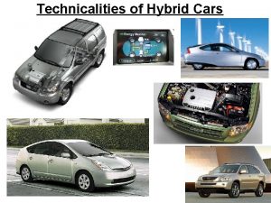Technicalities of Hybrid Cars Different Types of Hybrids