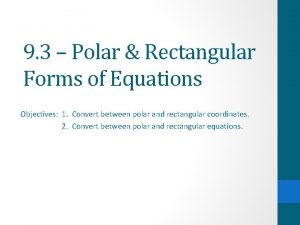 Polar and rectangular forms of equations