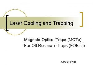 Magneto optical trap