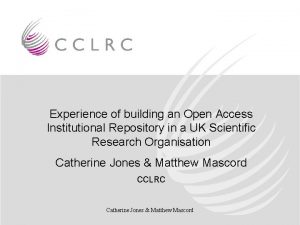 Experience of building an Open Access Institutional Repository