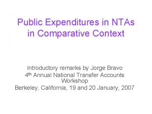 Public Expenditures in NTAs in Comparative Context Introductory