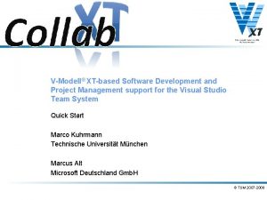 VModell XTbased Software Development and Project Management support