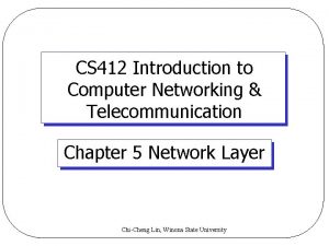 CS 412 Introduction to Computer Networking Telecommunication Chapter