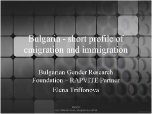 Bulgaria short profile of emigration and immigration Bulgarian