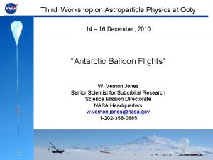 Third Workshop on Astroparticle Physics at Ooty 14