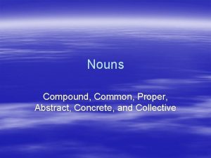 Abstract and compound nouns