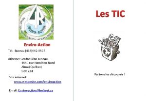 Les TIC EnviroAction Tl Bureau 418662 5593 Adresse