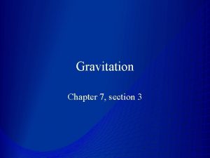 Gravitation Chapter 7 section 3 Geocentric Models Aristotle