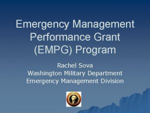 Emergency Management Performance Grant EMPG Program Rachel Sova