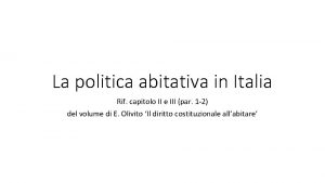 La politica abitativa in Italia Rif capitolo II