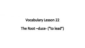 Duce root word