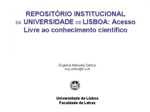 REPOSITRIO INSTITUCIONAL DA UNIVERSIDADE DE LISBOA Acesso Livre