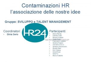 Contaminazioni HR lassociazione delle nostre idee Gruppo SVILUPPO