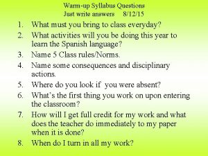 Warmup Syllabus Questions Just write answers 81215 1