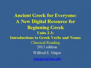 Ancient Greek for Everyone A New Digital Resource
