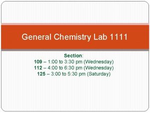 General Chemistry Lab 1111 Section 109 1 00