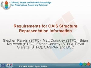 Requirements for OAIS Structure Representation Information Stephen Rankin