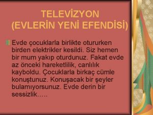 TELEVZYON EVLERN YEN EFENDS Evde ocuklarla birlikte otururken