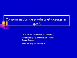 Consommation de produits et dopage en sport Denis