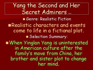 Yang the second and her secret admirers