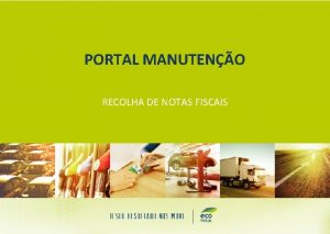 PORTAL MANUTENO RECOLHA DE NOTAS FISCAIS Novo Sistema