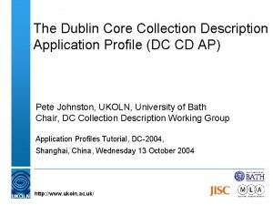 The Dublin Core Collection Description Application Profile DC