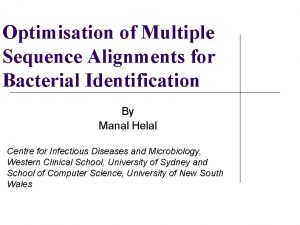 Optimisation of Multiple Sequence Alignments for Bacterial Identification