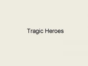 Tragic heroes definition