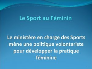 Le Sport au Fminin Le ministre en charge