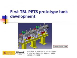 First TBL PETS prototype tank development Courtesy N