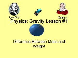 Difference between weight and mass