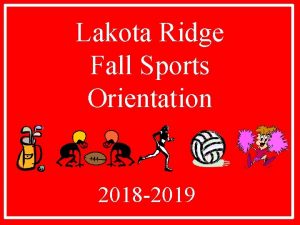 Lakota Ridge Fall Sports Orientation 2018 2019 VISIONGOAL