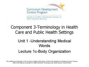 Component 3 Terminology in Health Care and Public