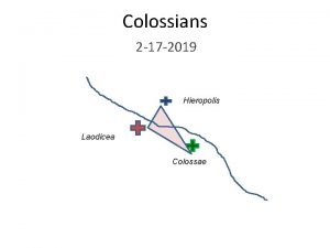 Colossians 2 17 2019 Hieropolis Laodicea Colossae Thyatira