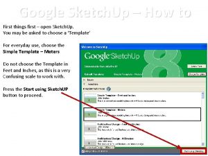 Google Sketch Up How to First things first