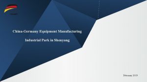 ChinaGermany Equipment Manufacturing Industrial Park in Shenyang February