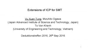 Extensions of ICP for SMT Vu Xuan Tung