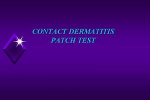 CONTACT DERMATITIS PATCH TEST Contact Dermatitis CD u