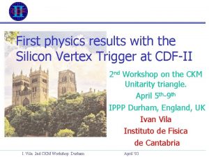 First physics results with the Silicon Vertex Trigger