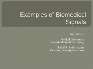 Examples of biomedical signals