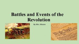 Battles and Events of the Revolution By Mrs