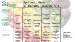 April Lunch Menu ST BENEDICT ELEMENTARY 1 LUNCH