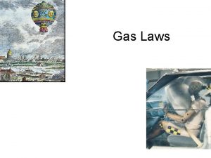 Gas Laws Charless Law V 1 x T