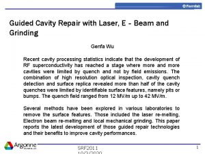Guided Cavity Repair with Laser EBeam and Grinding