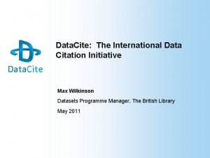 Data Cite The International Data Citation Initiative Max